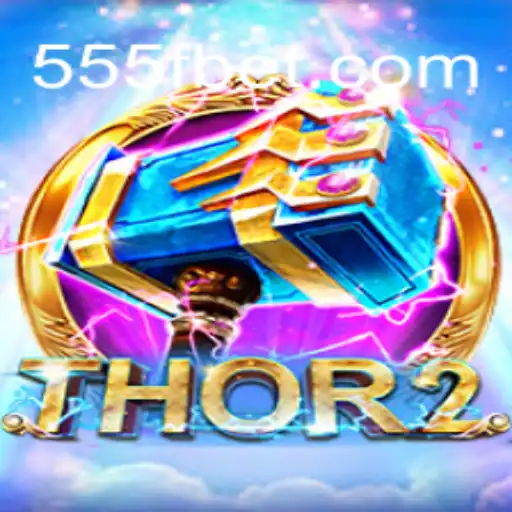 Explorando Thor2: Um Mergulho no Universo de 555FB.COM